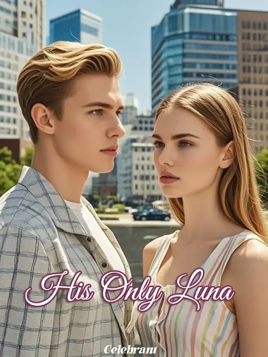 His Only Luna