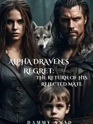 Alpha Draven's Regret: The Return of His Rejected Mate