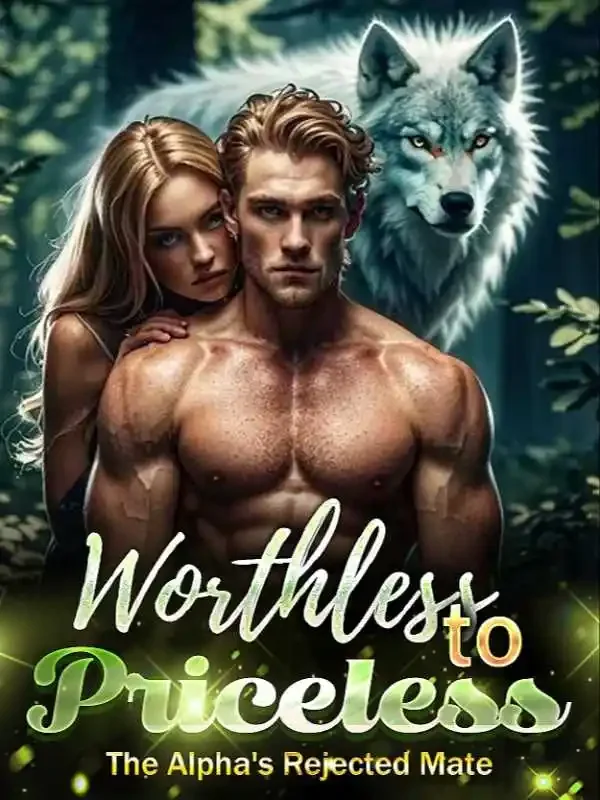 Worthless to Priceless: The Alpha's Rejected Mate 