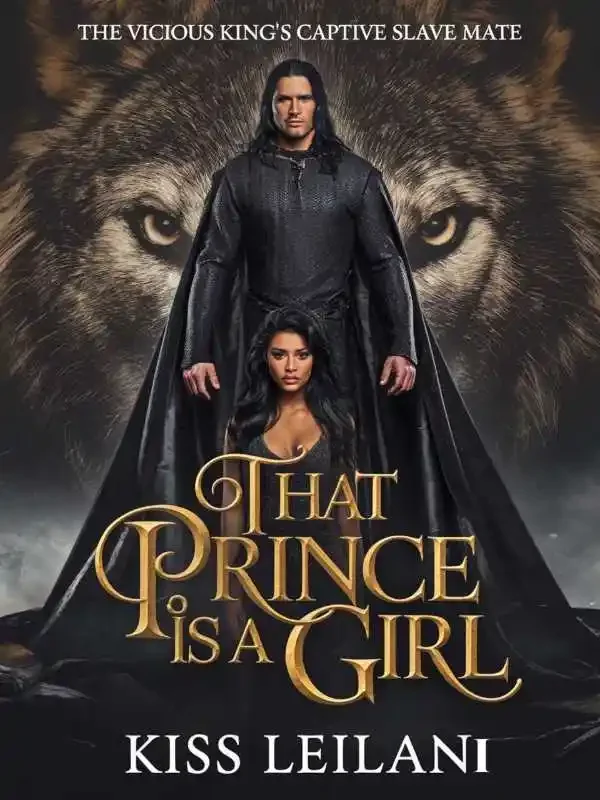 That Prince Is A Girl: The Vicious King's Captive Slave Mate